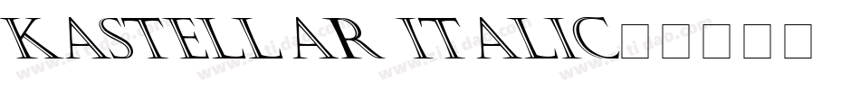 Kastellar Italic字体转换